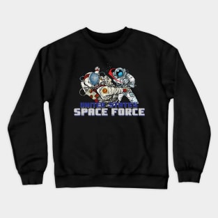 Space Force - Fighting Astronaut Crewneck Sweatshirt